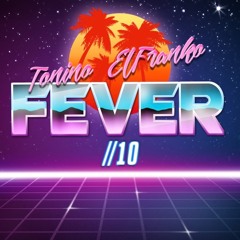 Tonino & El Franko - Fever //10