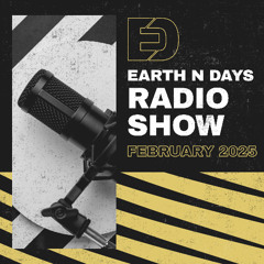 Earth n Days Radio Show February 2025