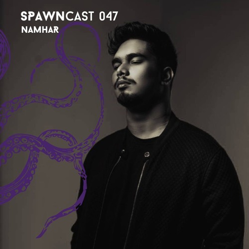 SPAWNcast 047 - Namhar