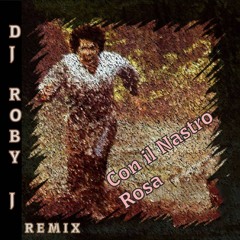 Con Il Nastro Rosa - DJ Roby J (Deep Melodic Remix)