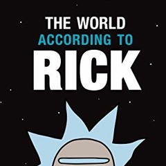 ( mfW ) The World According to Rick (A Rick and Morty Book) by  Rick Sanchez &  Matt Carson ( HPI )