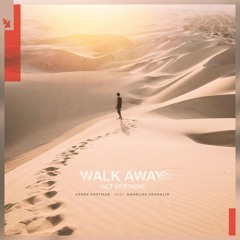 Asher Postman feat. Annelisa Franklin - Walk Away (Matias Ruiz Remix)
