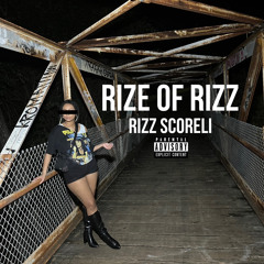 Rize Of Rizz