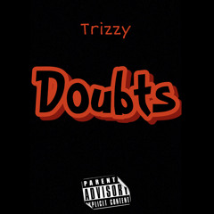 doubts - Trizzy