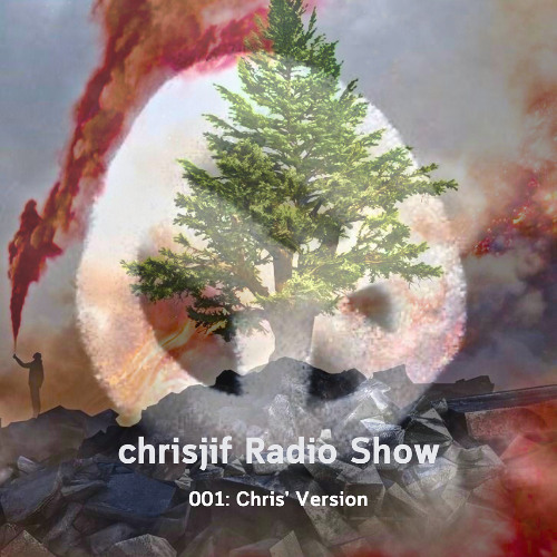 chrisjif Radio Show 001: Chris’ Version