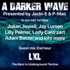 #371 A Darker Wave 26-03-2022 with guest mix 2nd hr by LxL
