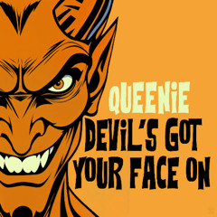 𝐐𝐔𝐄𝐄𝐍𝐈𝐄 : 𝘿𝙚𝙫𝙞𝙡'𝙨 𝙂𝙤𝙩 𝙔𝙤𝙪𝙧 𝙁𝙖𝙘𝙚 𝙊𝙣 ( 𝙽𝙾𝚅𝙰 𝚃𝚆𝙸𝙽𝚂 ᶜᵒᵛᵉʳ )
