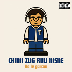 flo le garçon - CHINII ZUG RUU NISNE (feat. GOO)