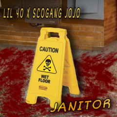 ScoGang Jojo x Lil 40-Janitor