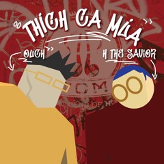 Thích Ca Múa- H the Savior ft Ouch