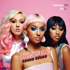 SugaBabes - Round Round (Organ Mix - Lawrence Hill & Flojo)