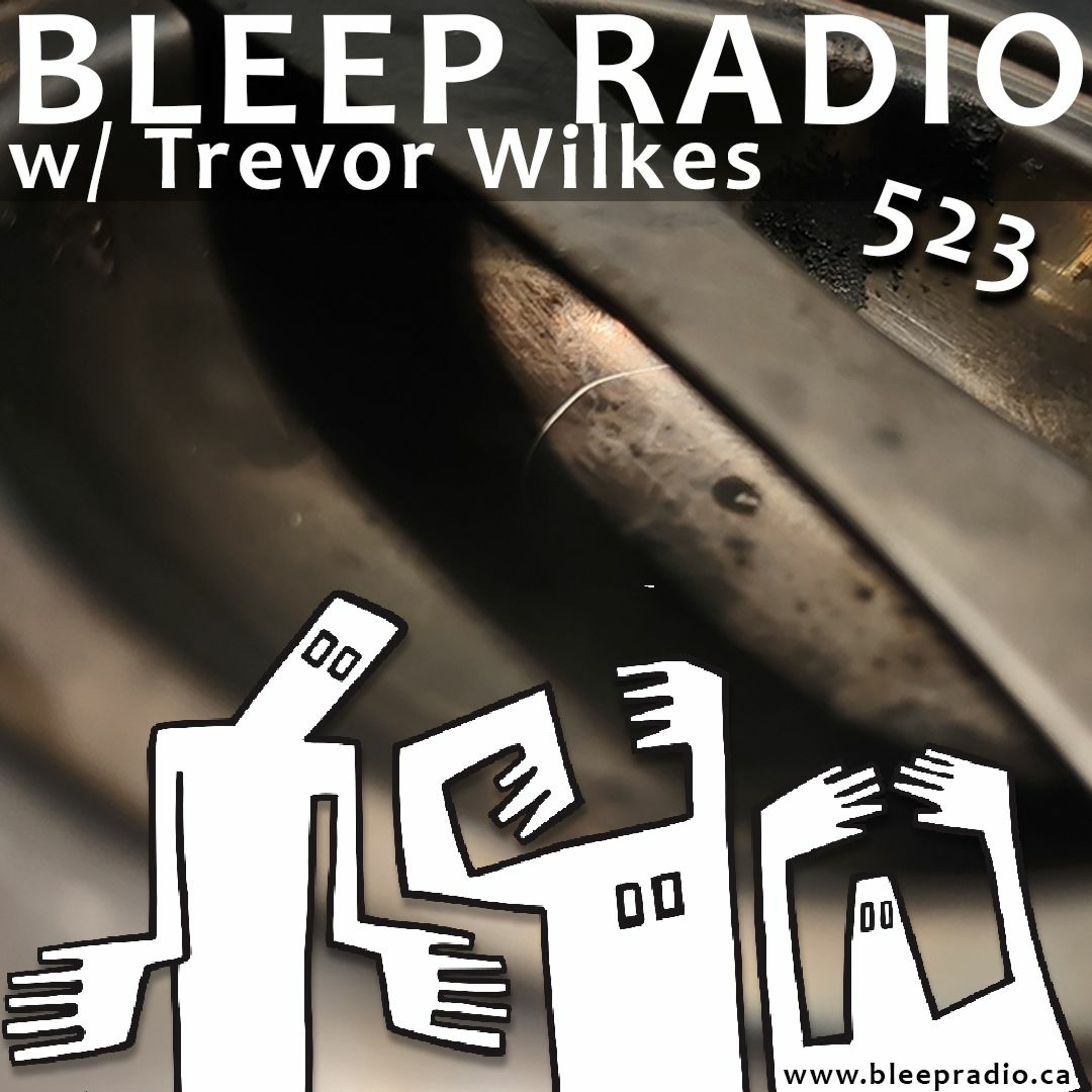 Bleep Radio w/ Trevor Wilkes