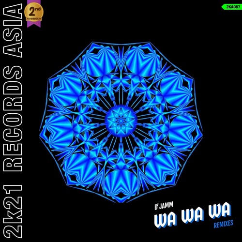 D'JAMM - WA WA WA (Justin Owen Remix)