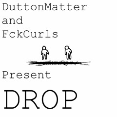 DROP (feat. FckCurls)