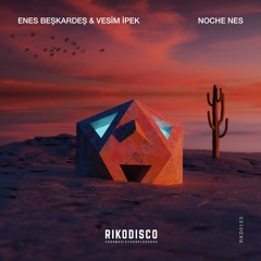 Enes Beskardes & Vesim İpek- Noche Nes