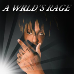A WRLD'S Rage(Ft. Juice WRLD x Cynical J x King ♠️ Vick)