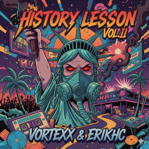 HISTORY LESSON VOL.II - ERIKHC B2B VØRTEXX
