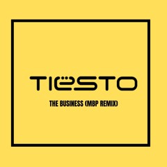 Tiesto - The Business (MBP Remix)