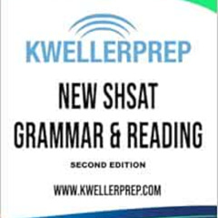 FREE EPUB 📔 Kweller Prep NEW SHSAT Grammar and Reading Second Edition by Douglas S K
