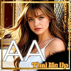 Thai Me Up (Thai Me Down)