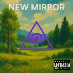 NEW MIRROR x (prod. NikoMade x prod. MXCRO)