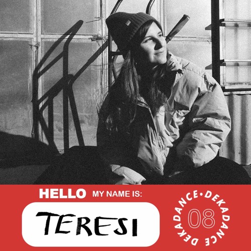 Dekadance Guest Mix [08] TERESI