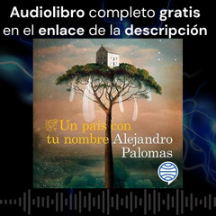 Audiolibro gratis 🎧 Un país con tu nombre