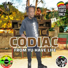 CODIAC - From Yu Have Life / TruMon Dubplate