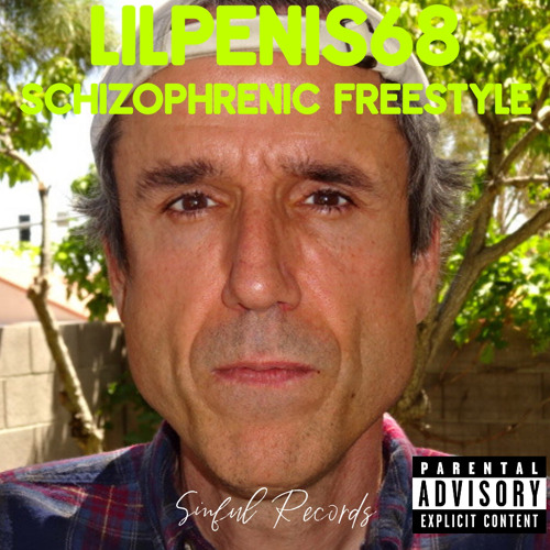 lilpenis68 - Schizophrenic Freestyle (Prod: lilpenis68)