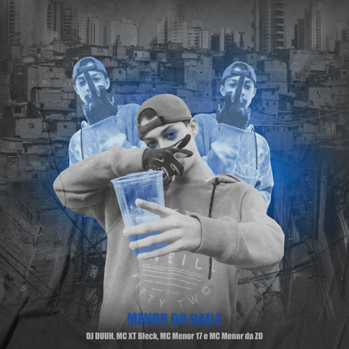 Menor do Baile (feat. Mc Xt Bleck, MC Menor 17 & Mc Menor Da Z.o)
