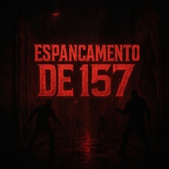 ESPANCAMENTO DE 157 - DJ NICOLAS  BEATS, DJS BAD BOYS