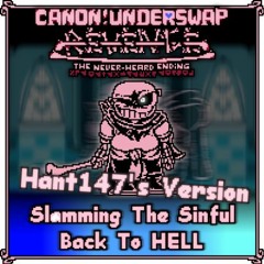 Underswap REVENGE The Never-heard Ending_Slamming The Sinful Back To HELL(my version)