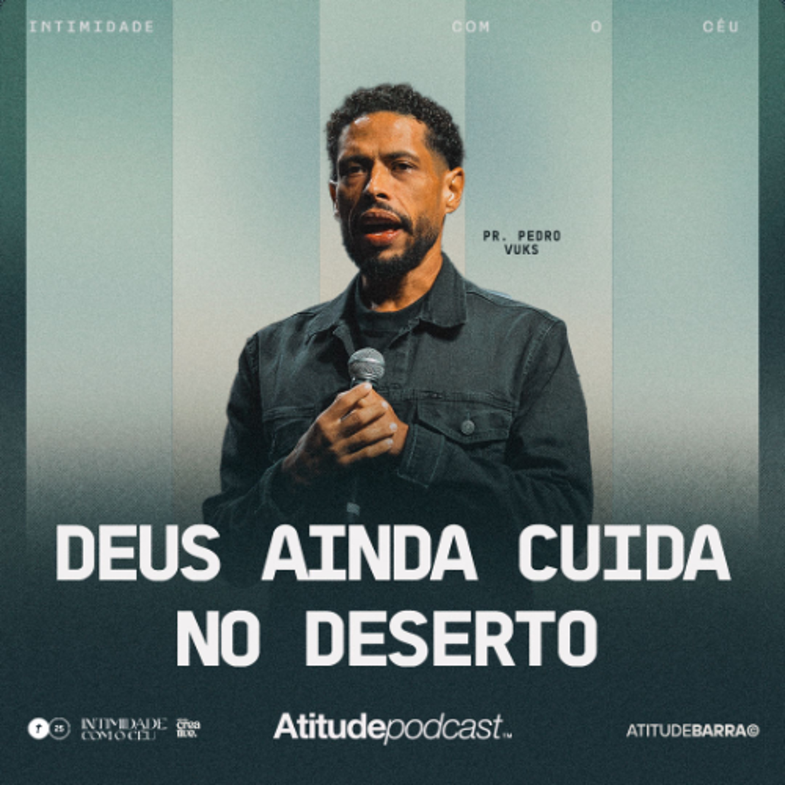 Deus Ainda Cuida No Deserto | Pr. Pedro Vuks episode artwork