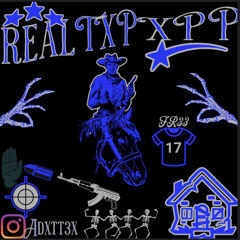 Adxtt3x - Real Txp Xpp  (NellaaMadeThatMix)