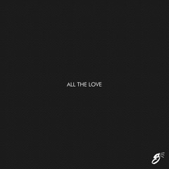 Skyler - All The Love
