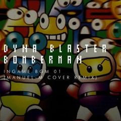 Dyna Blaster (aka Bomberman for Amiga) - InGame BGM 01 (Manuel-M Cover remix)