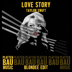 Taylor Swift - Love Story (Blondee Edit)