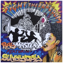 Raymaster X ft Sunnyday - Fight ' the Freedom