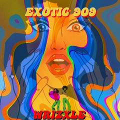EXOTIC 909