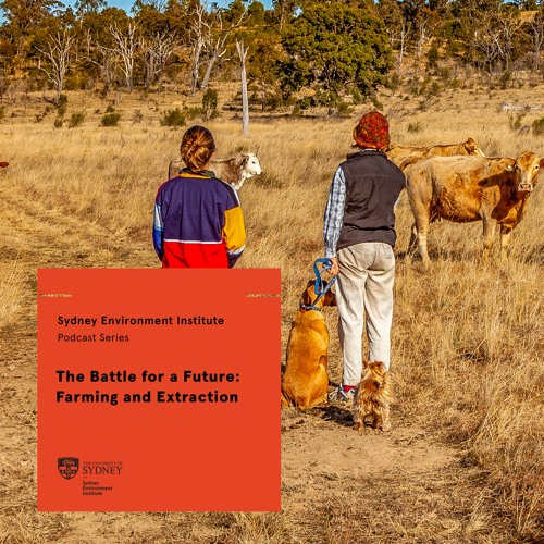 The Battle for a Future - Farming and Extraction