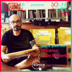 SOundScape #203 Guest Vincenzo De Robertis