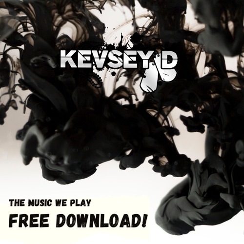 Kevsey D - The Music We Play - Radio Edit (FREE DOWNLOAD)