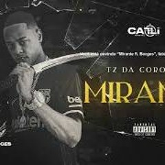 TZ Da Coronel - Mirante Ft. Borges (Áudio Oficial)