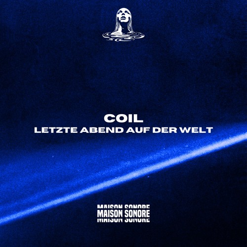 COIL - Letzte Abend auf der Welt