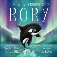 (Download❤️eBook)✔️ Rory: An Orca's Quest For The Northern Lights (Ocean Tales Children's Books) Onl