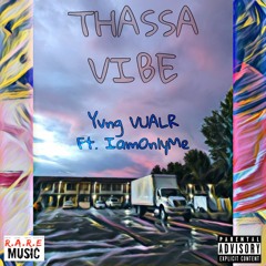 Thassa Vibe Ft. IamOnlyMe (Prod. Synthiax)