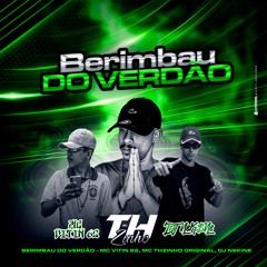 Mc Vitin 62 & Mc THzinho Original - Berimbau Do Verdão (DJ NEKINE)