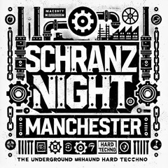 SVRN @ SCHRANZ NIGHT - MANCHESTER 11.10.25