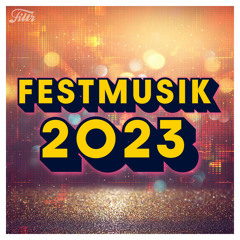 Festmusik 2023  låtar alla kan