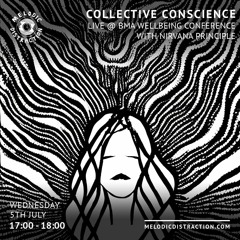 Collective Conscience LIVE: @ The BMA Wellbeing Conference [20.06.23]